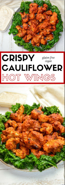 CRISPY CAULIFLOWER HOT WINGS – VEGAN AND GLUTEN FREE