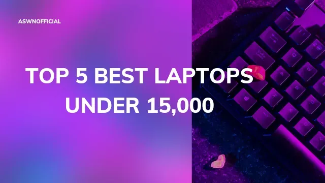 Top 5 Best Laptops Under 15000 June 2021 | Budget Laptops India