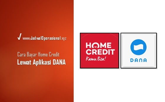 Cara Bayar Home Credit via DANA