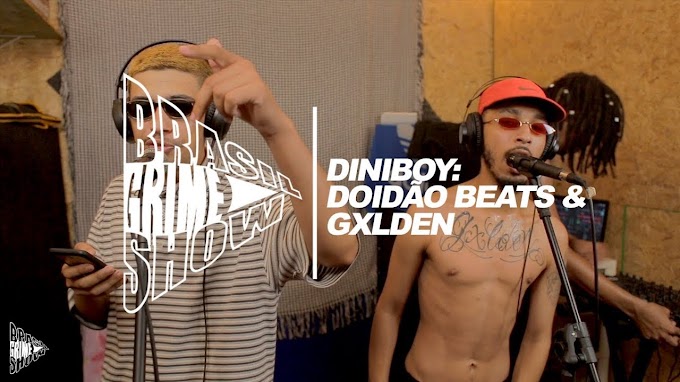A nova edição do Brasil Grime Show conta com Diniboy, Doidão Beats e Gxlden