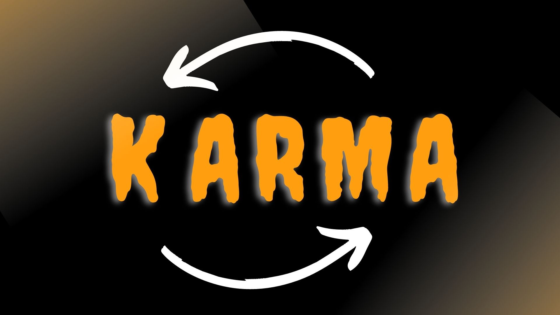 Karma returns back. karma hits you back