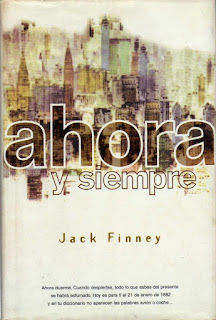 Novela ilustrada de Jack Finney en su versión española titulada "Ahora y Siempre" publicada en 1997