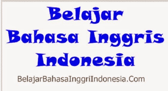 Belajar Bahasa Inggris Indonesia Online Gratis - Belajar 