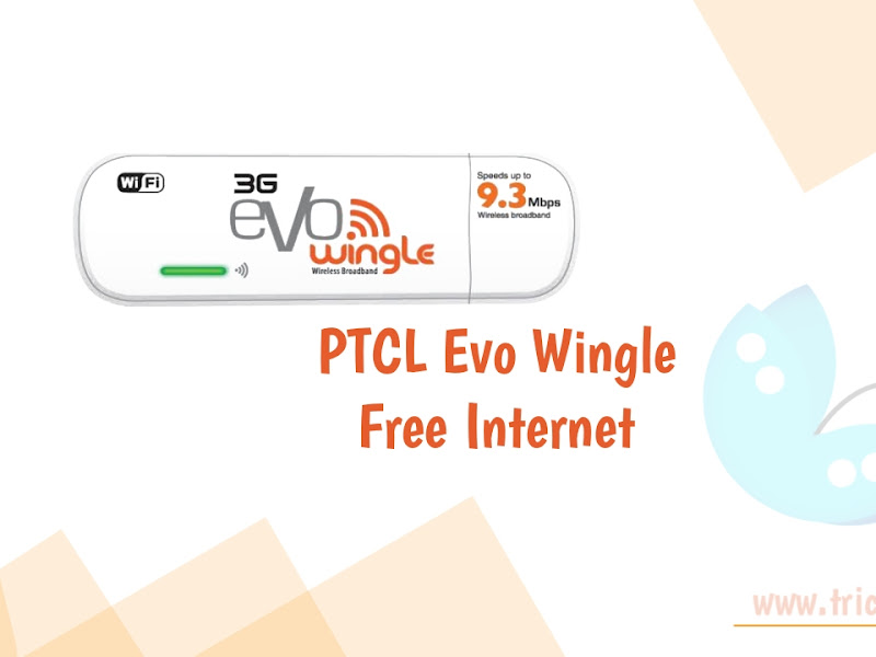 PTCL Evo Wingle Free Internet Trick 2022