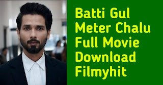 Batti Gul Meter Chalu Full Movie Download Filmyhit