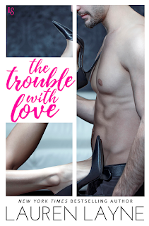 The Trouble with Love by Lauren Layne