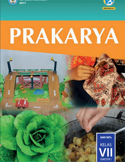 Buku Prakarya Kelas VII Semester 1 Kurikulum 2013 Revisi 2017 - Omah BSE