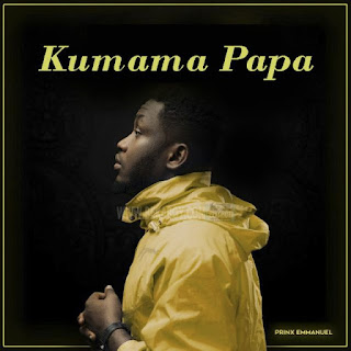 AUDIO | Prinx Emmanuel – Kumama Papa (Tiktok Refix) (Mp3 Download)