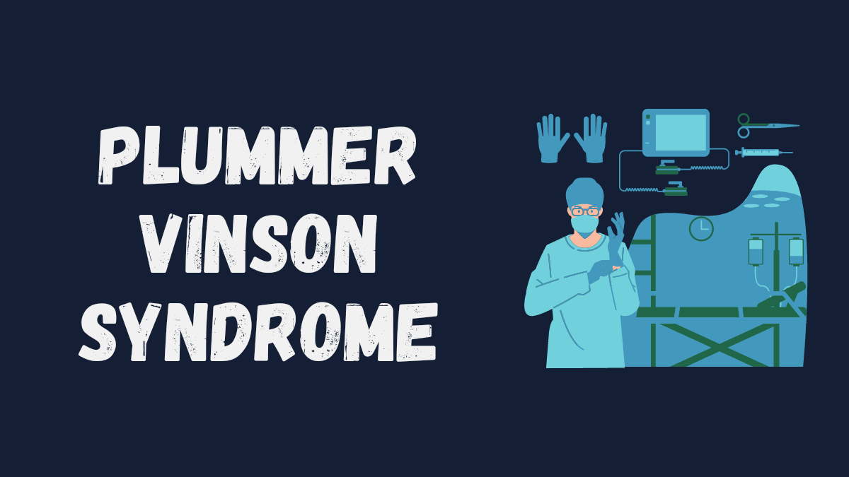 Plummer Vinson Syndrome | Esophageal Obstructions