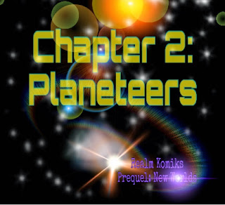  RK Prequel NW: Chapter 2 Planeteers