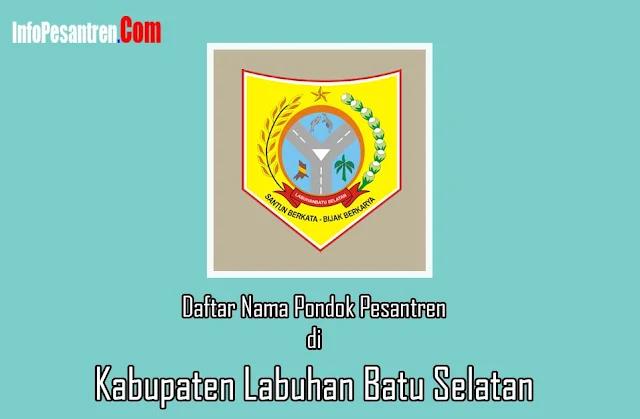 Daftar Pesantren di Labuhan Batu Selatan