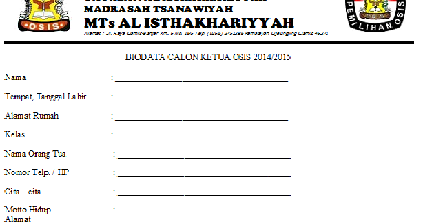 Formulir pendaftaran calon ketua osis ~ MTs Al-Isthakhariyyah