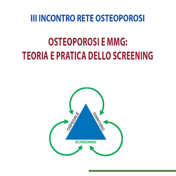 III incontro Rete Osteoporosi - Osteoporosi e MMG: teoria e pratica dello screening