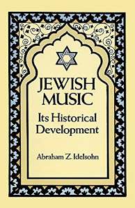 Jewish music: its historical development livre sur la musique