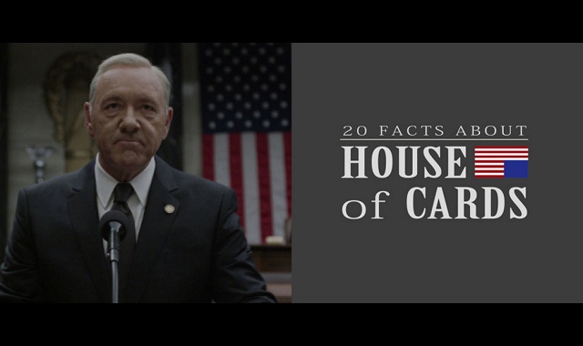 20 Facts About House of Cards