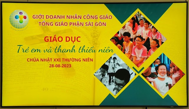 Giới Doanh nhân Công giáo Sài Gòn: Ơn gọi và trách nhiệm giáo dục trẻ em và thanh thiếu niên