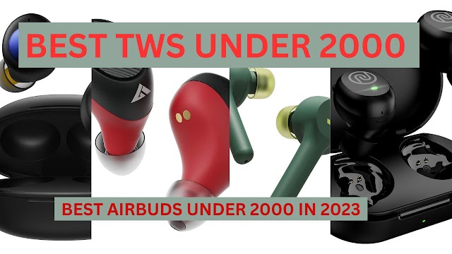 Best airbuds under 2000 in 2023 | Best tws under 2000