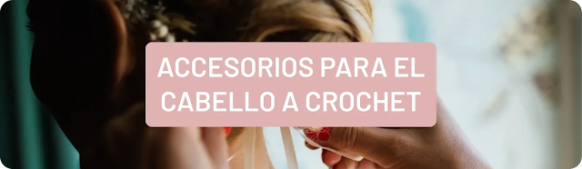 Accesorios Para el Cabello a Crochet