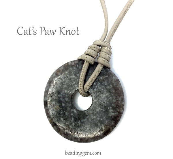 Cat's Paw Fishing Knot Tutorials for Jewelry Making