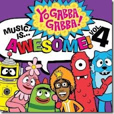 Yo Gabba Gabba Music is Awesome Vol 4