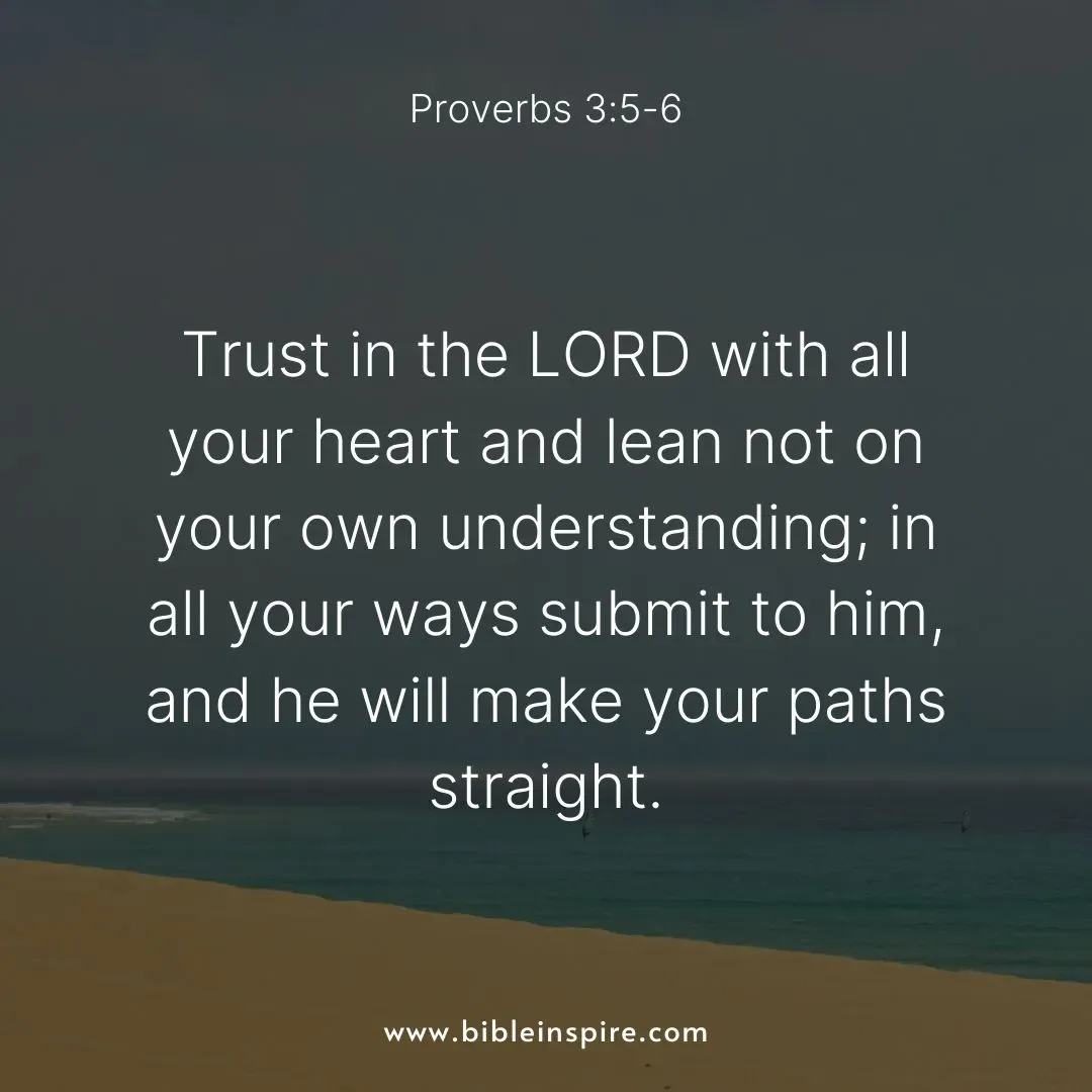 encouraging bible verses for hard times, proverbs 3:5-6 trust in the lord's path, guidance in life