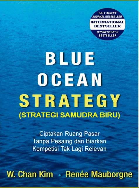 Blue Ocean, Strategy,W. Chan Kim,Renee Mauborgne,business,ekonomi,bisnis,buku