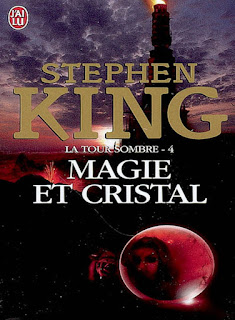 La Tour Sombre - Tome 4 - Magie et Cristal (Stephen King)