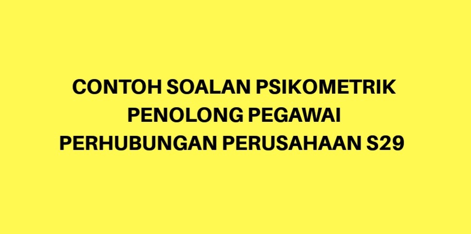 Contoh Soalan Psikometrik Penolong Pegawai Perhubungan 