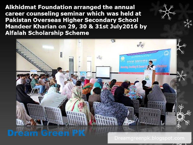 Alkhidmat Foundation arranged the annual career counseling seminar which was held at Pakistan Overseas Higher Secondary School Mandeer Kharian on 29, 30 & 31st July2016 by Alfalah Scholarship Scheme
