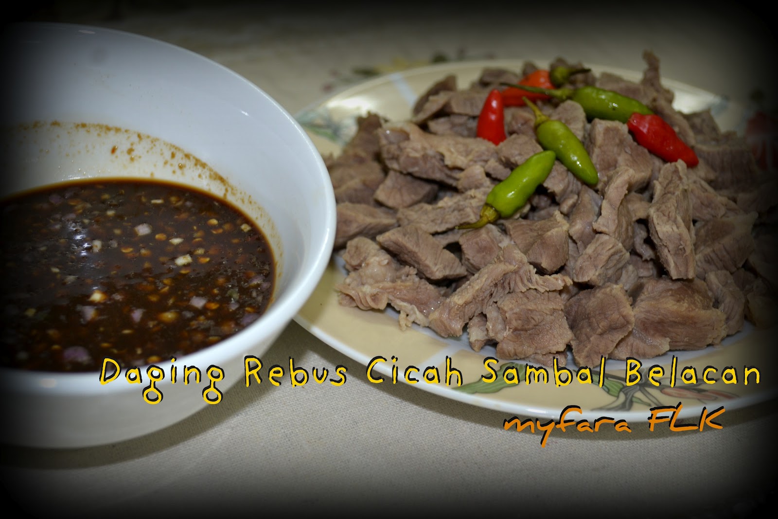 Ceritera FLK: Daging Rebus Cicah Sambal Belacan