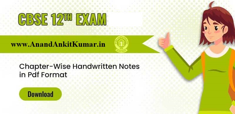 Download Class 12 Notes free Pdf