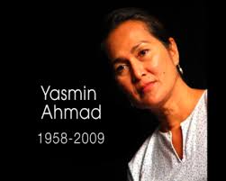 Allahyarham Yasmin Ahmad seorang yang berpengaruh dan di segani para pengiat perfileman tanah air