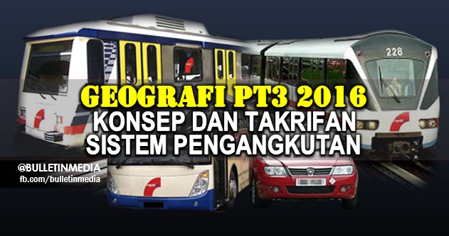 Geografi PT3 2016: Konsep Dan Takrifan Sistem Pengangkutan ...