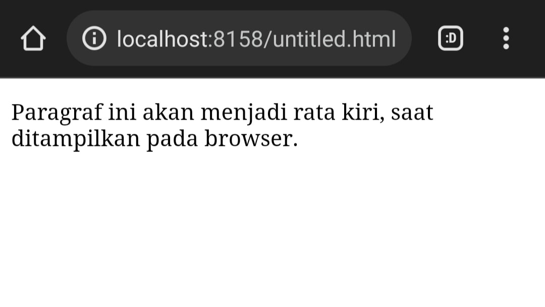 hasilnya teks menjadi rata kiri dengan atribut align left