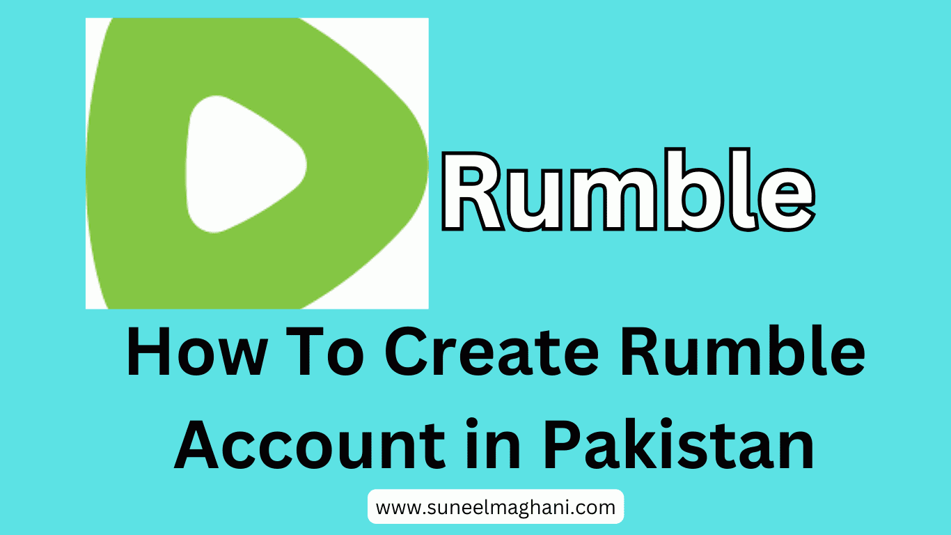 how-to-create-rumble-account-in-pakistan