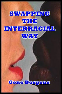 Swapping the Interracial Way Erotica by Gene Borgens at Ronaldbooks.com