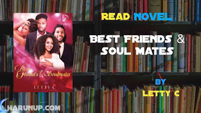 Read Novel Best Friends & Soul Mates by Letty C Full Episode