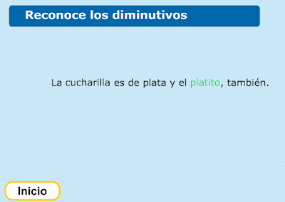 http://www.ceiploreto.es/sugerencias/juegos_educativos_2/8/Diminutivos/index.html