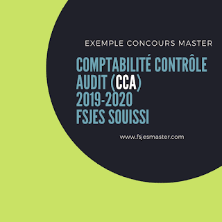 Exemple Concours Master Comptabilité Contrôle Audit (CCA) 2019-2020 - Fsjes Souissi