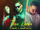 Thaa Karke Lyrics - B Mohit, Karan Aujla