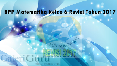 Contoh Download RPP Matematika Kelas 6 Revisi Tahun 2017