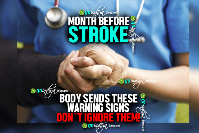 Month before Stroke, body sends these Warning signs - Don’t ignore them!