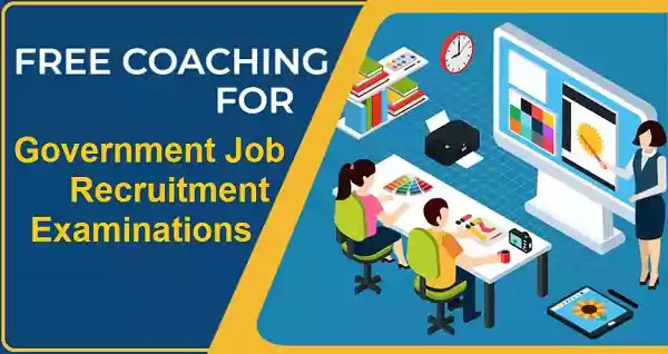 Free Coaching for Government Jobs Recruitment Examinations