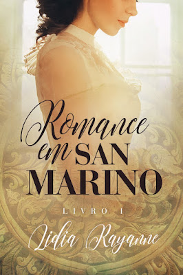 Wishlist Literaria - Romances de Época - Romance em San Marino - Lidia Rayanne