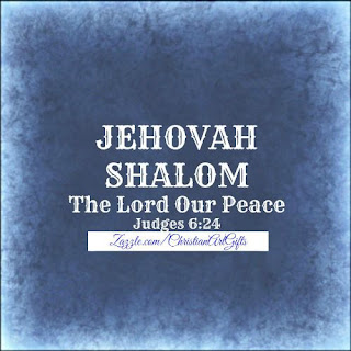 Jehovah Shalom from Judges 6:24 which is The Lord Our Peace.