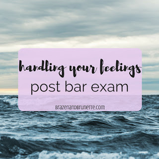 How to handle post-bar exam sadness or depression and what to expect after the bar exam. law school blog. law student blogger | brazenandbrunette.com