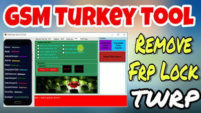GSM TURKEY Tool V2.2.4 Free Download