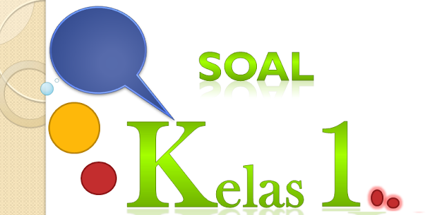 BANK SOAL SD KELAS 1