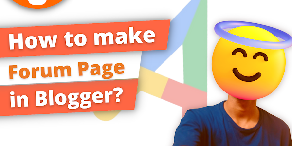 How to make Forum/Discussion Page in Blogger