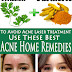 To Avoid Acne Laser Treatment Use These Best Acne Home Remedies